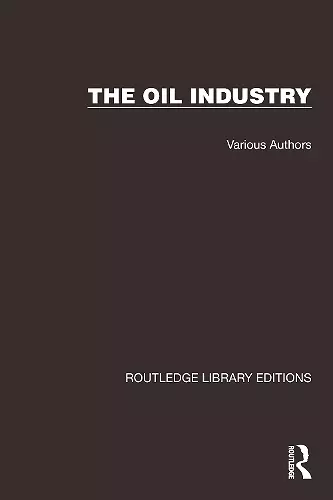 Routledge Library Editions: The Oil Industry cover