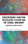 Contemporary Pakistani Speculative Fiction and the Global Imaginary cover