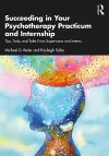 Succeeding in Your Psychotherapy Practicum and Internship cover