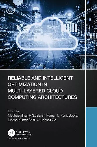 Reliable and Intelligent Optimization in Multi-Layered Cloud Computing Architectures cover