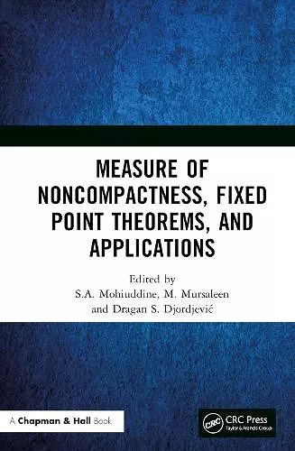 Measure of Noncompactness, Fixed Point Theorems, and Applications cover