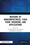 Measure of Noncompactness, Fixed Point Theorems, and Applications cover