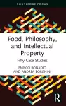 Food, Philosophy, and Intellectual Property cover