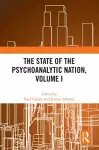 The State of the Psychoanalytic Nation, Volume I cover