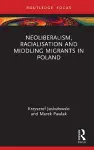 Neoliberalism, Racialisation and Middling Migrants in Poland cover