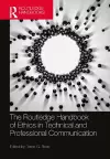 The Routledge Handbook of Ethics in Technical and Professional Communication cover