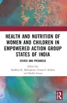 Health and Nutrition of Women and Children in Empowered Action Group States of India cover