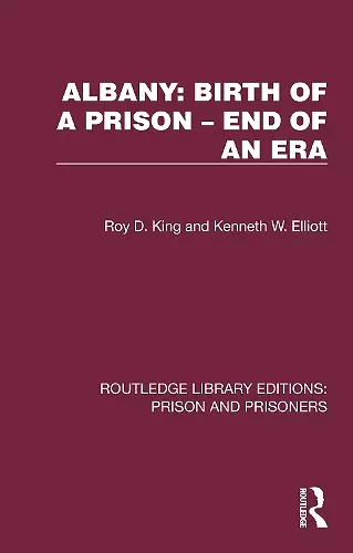 Albany: Birth of a Prison –  End of an Era cover