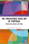 The Prehistoric Rock Art of Portugal cover