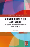 Studying Islam in the Arab World cover