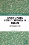 Teaching Public History Creatively in Alabama cover