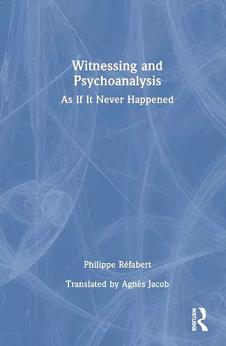 Witnessing and Psychoanalysis cover