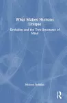 What Makes Humans Unique cover