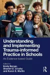 Understanding and Implementing Trauma-informed Practice in Schools cover