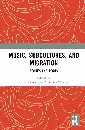 Music, Subcultures and Migration cover