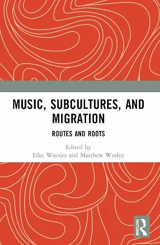 Music, Subcultures and Migration cover