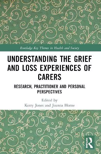 Understanding the Grief and Loss Experiences of Carers cover