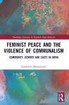 Feminist Peace and the Violence of Communalism cover