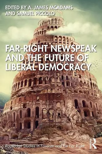 Far-Right Newspeak and the Future of Liberal Democracy cover