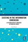 Existing in the Information Dimension cover