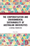 The Corporatization and Environmental Sustainability of Australian Universities cover