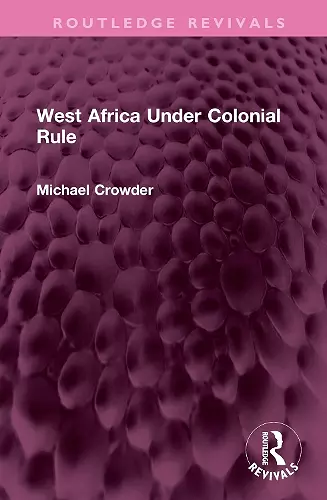 West Africa Under Colonial Rule cover