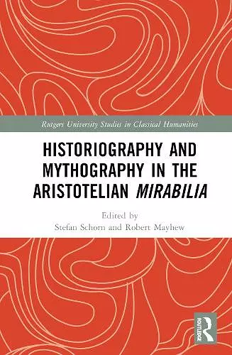 Historiography and Mythography in the Aristotelian Mirabilia cover