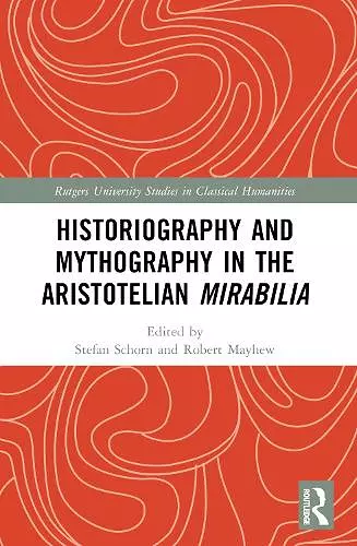 Historiography and Mythography in the Aristotelian Mirabilia cover