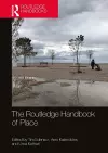 The Routledge Handbook of Place cover