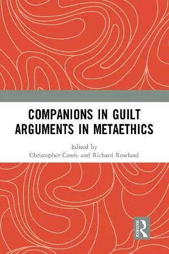 Companions in Guilt Arguments in Metaethics cover