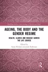 Ageing, the Body and the Gender Regime cover