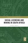 Social Licensing and Mining in South Africa cover