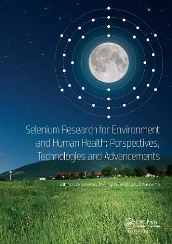 Selenium Research for Environment and Human Health: Perspectives, Technologies and Advancements cover