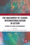 The Machinery of School Internationalisation in Action cover