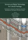 Science and Digital Technology for Cultural Heritage - Interdisciplinary Approach to Diagnosis, Vulnerability, Risk Assessment and Graphic Information Models cover