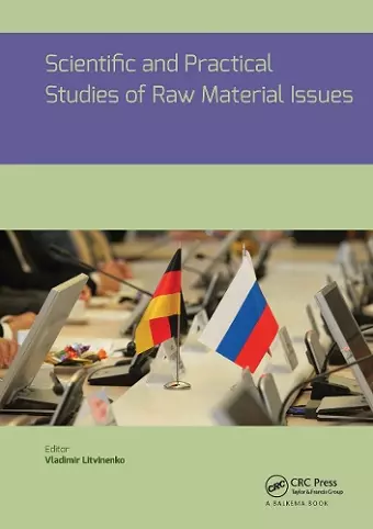 Scientific and Practical Studies of Raw Material Issues cover