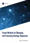 Formal Methods for Managing and Processing Ontology Alignments cover