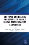 Software Engineering Approaches to Enable Digital Transformation Technologies cover