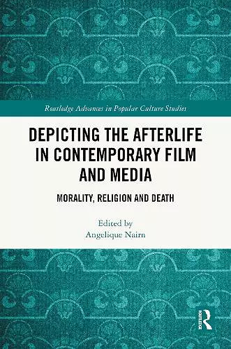 Depicting the Afterlife in Contemporary Film and Media cover