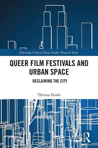 Queer Film Festivals and Urban Space cover