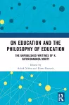 On Education and the Philosophy of Education cover