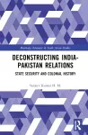 Deconstructing India-Pakistan Relations cover