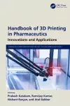 Handbook of 3D Printing in Pharmaceutics cover