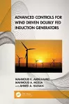 Advanced Controls for Wind Driven Doubly Fed Induction Generators cover