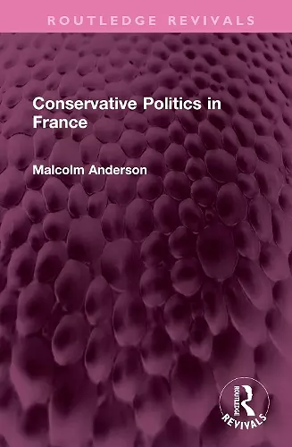 Conservative Politics in France cover