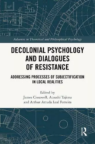 Decolonial Psychology and Dialogues of Resistance cover