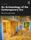 An Archaeology of the Contemporary Era cover