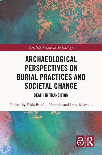 Archaeological Perspectives on Burial Practices and Societal Change cover