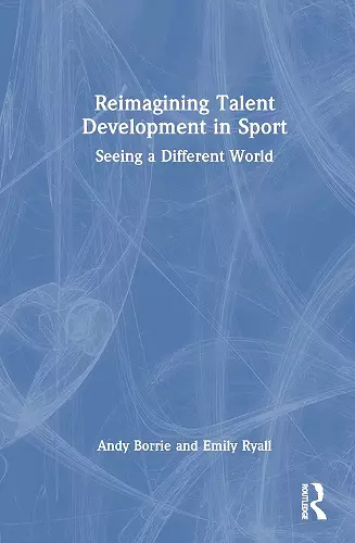 Reimagining Talent Development in Sport cover