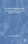 Up Your Teaching Game cover